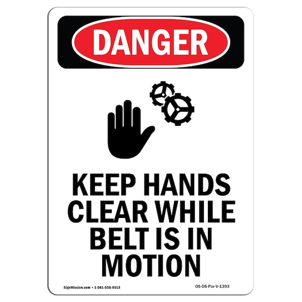 OSHA Danger Sign, Keep Hands Clear While, 14in X 10in Aluminum, 10" W, 14" L, Portrait